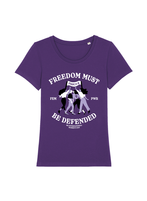 March 8 tshirt 2024 | Freedom must be defended