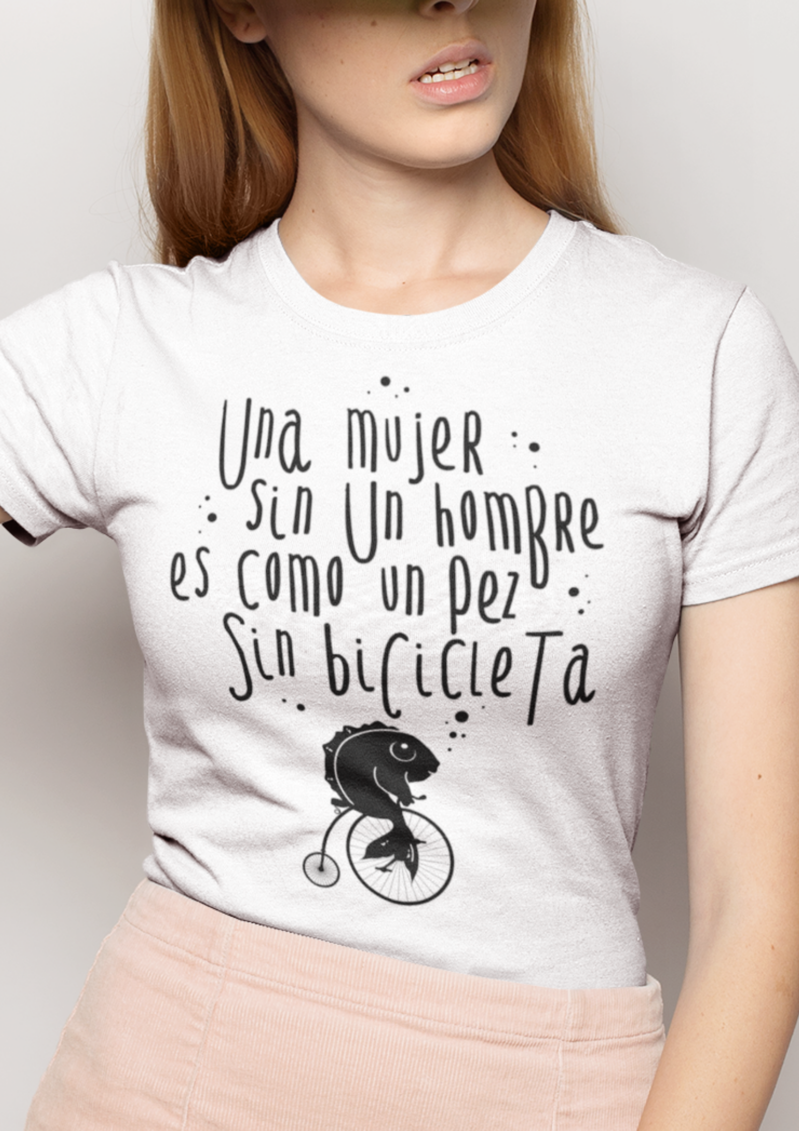 Una mujer sin un hombre es como un pez sin bicicleta