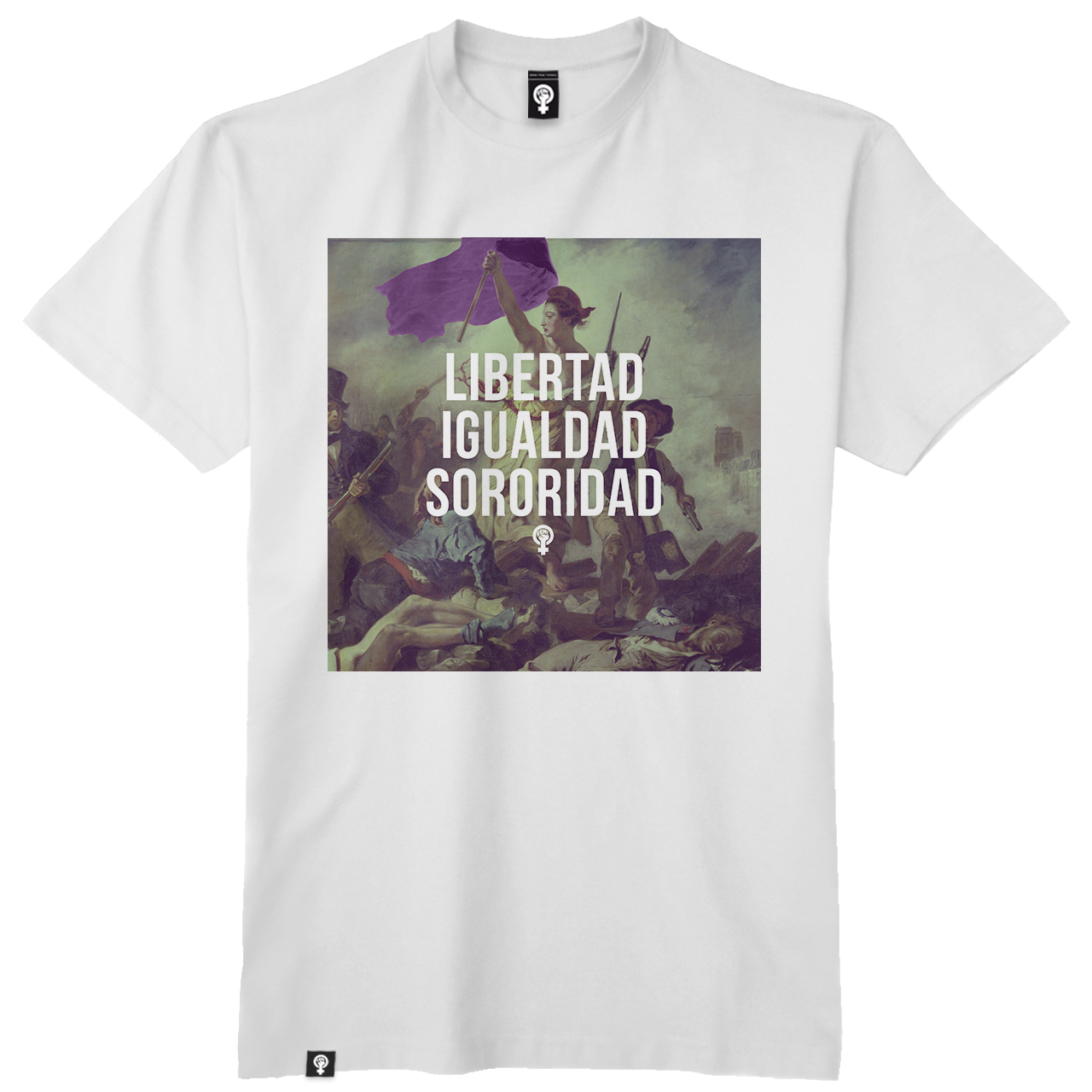 Libertad, Igualdad y Sororidad (Blanco)