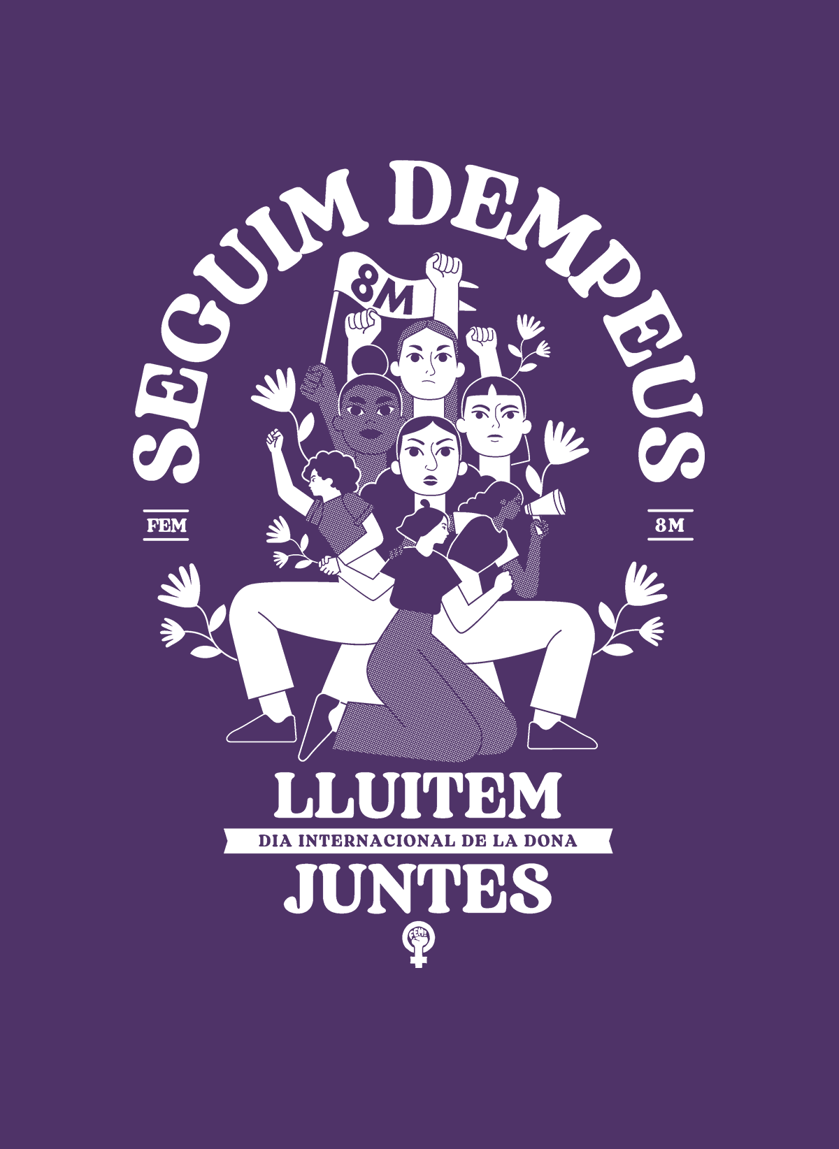 8M 2023 | Seguim dempeus, lluitem juntes.