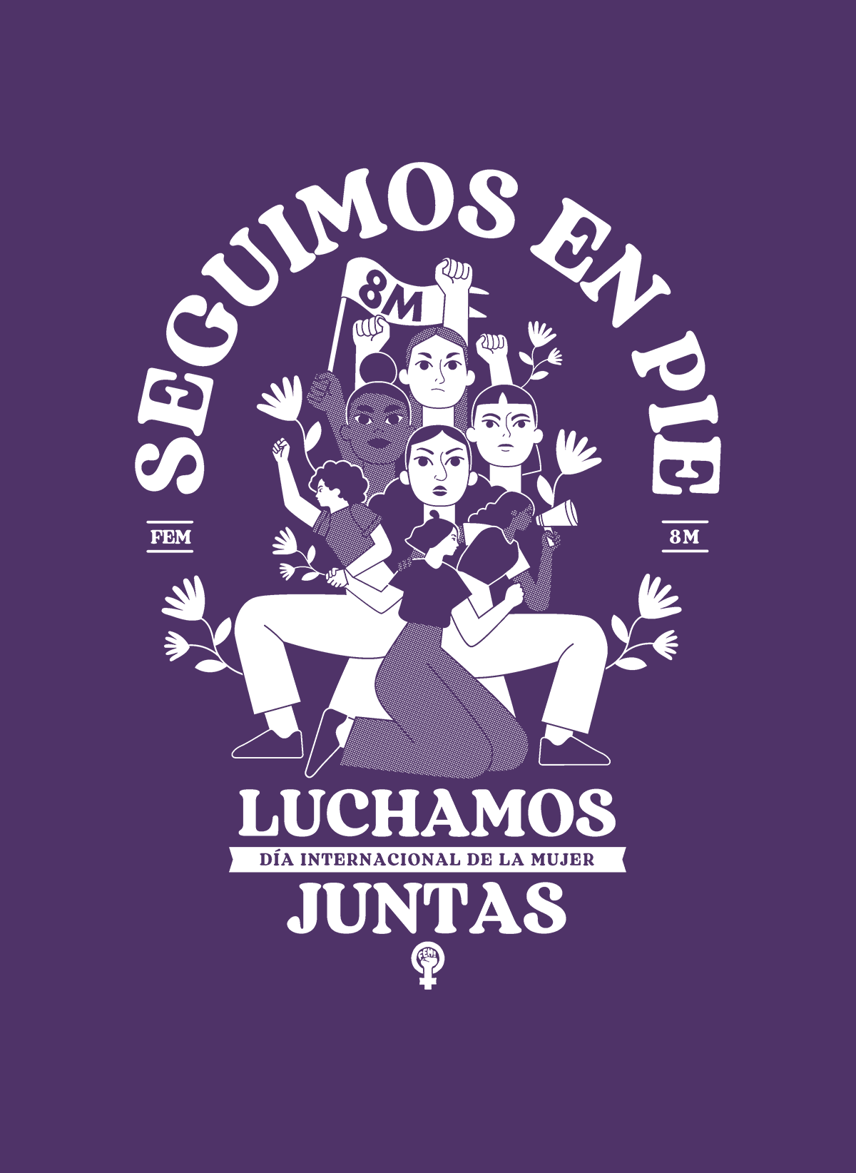 8M 2023 | Seguimos en pie, luchamos juntas.