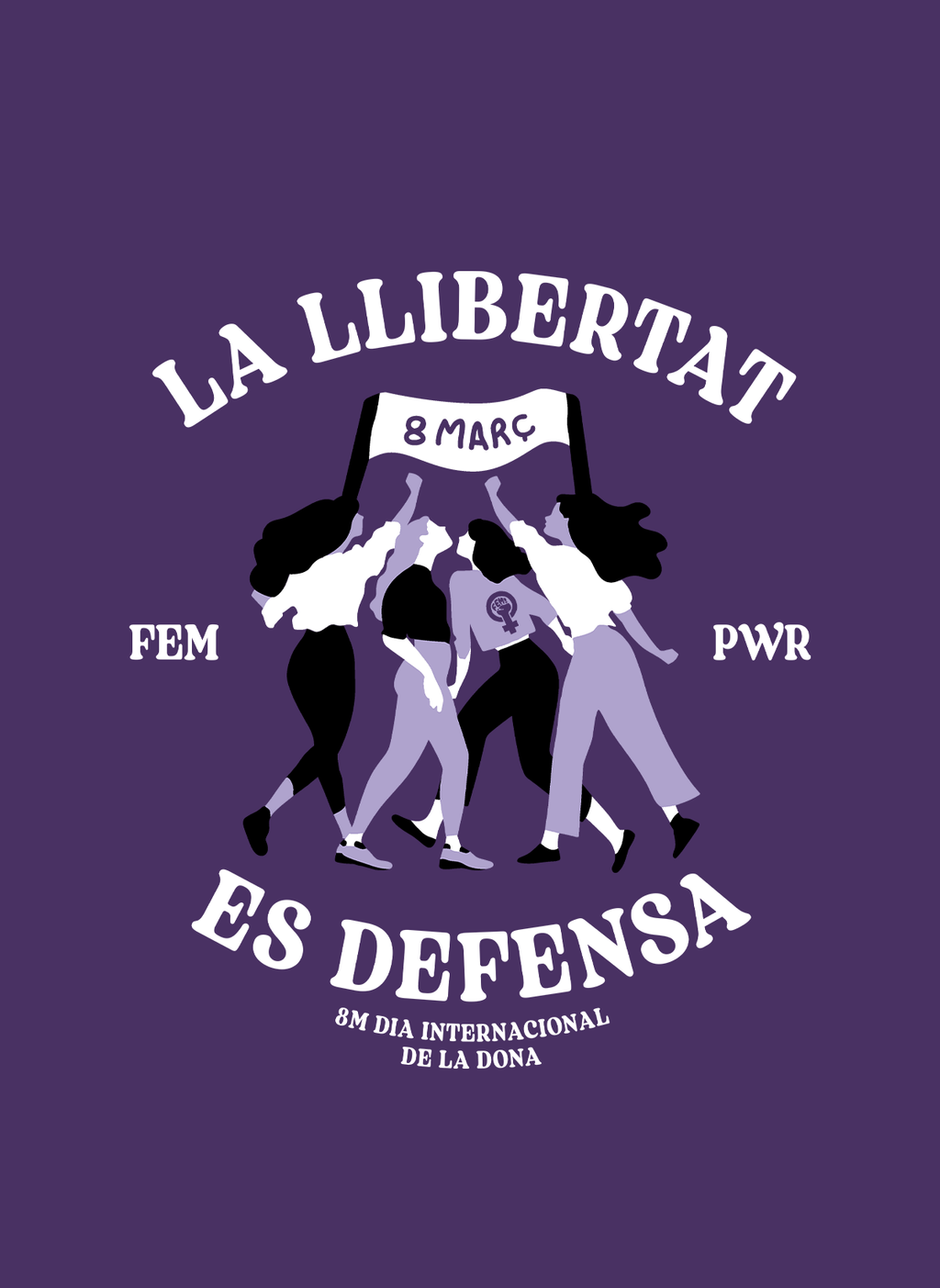 Samarreta 8M 2024 | La llibertat es defensa