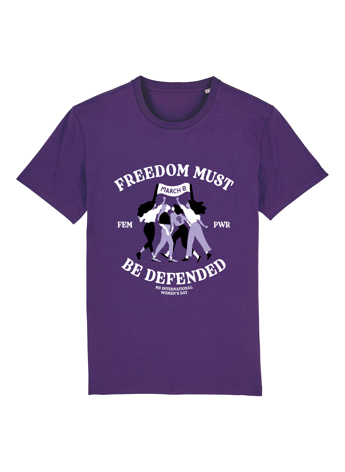 March 8 tshirt 2024 | Freedom must be defended