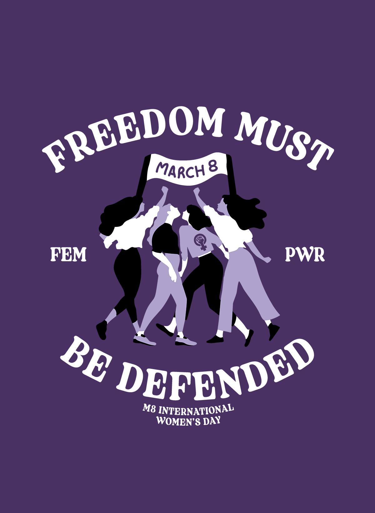 March 8 tshirt 2024 | Freedom must be defended