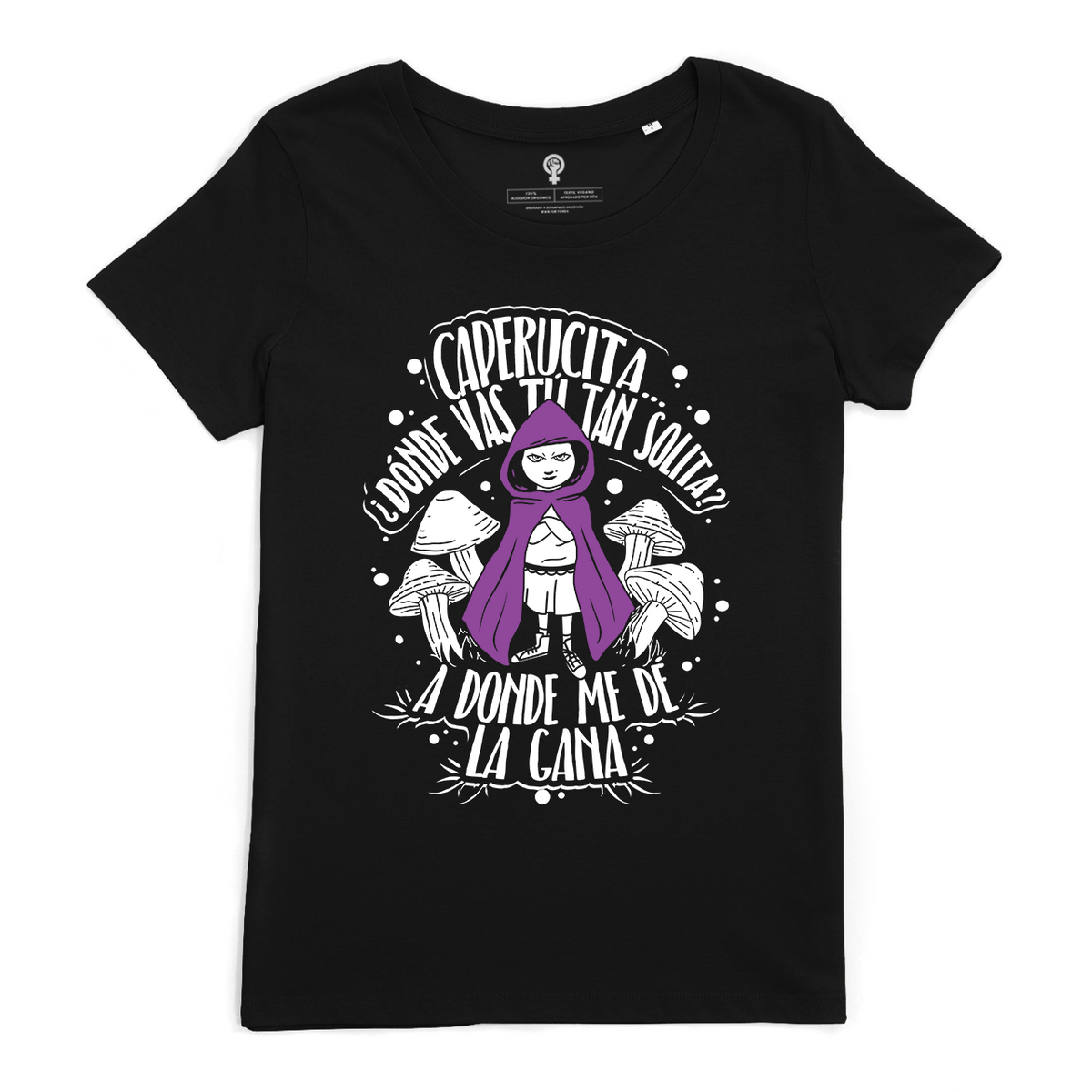 Caperucita ¿dónde vas tu tan solita? A donde me da la gana